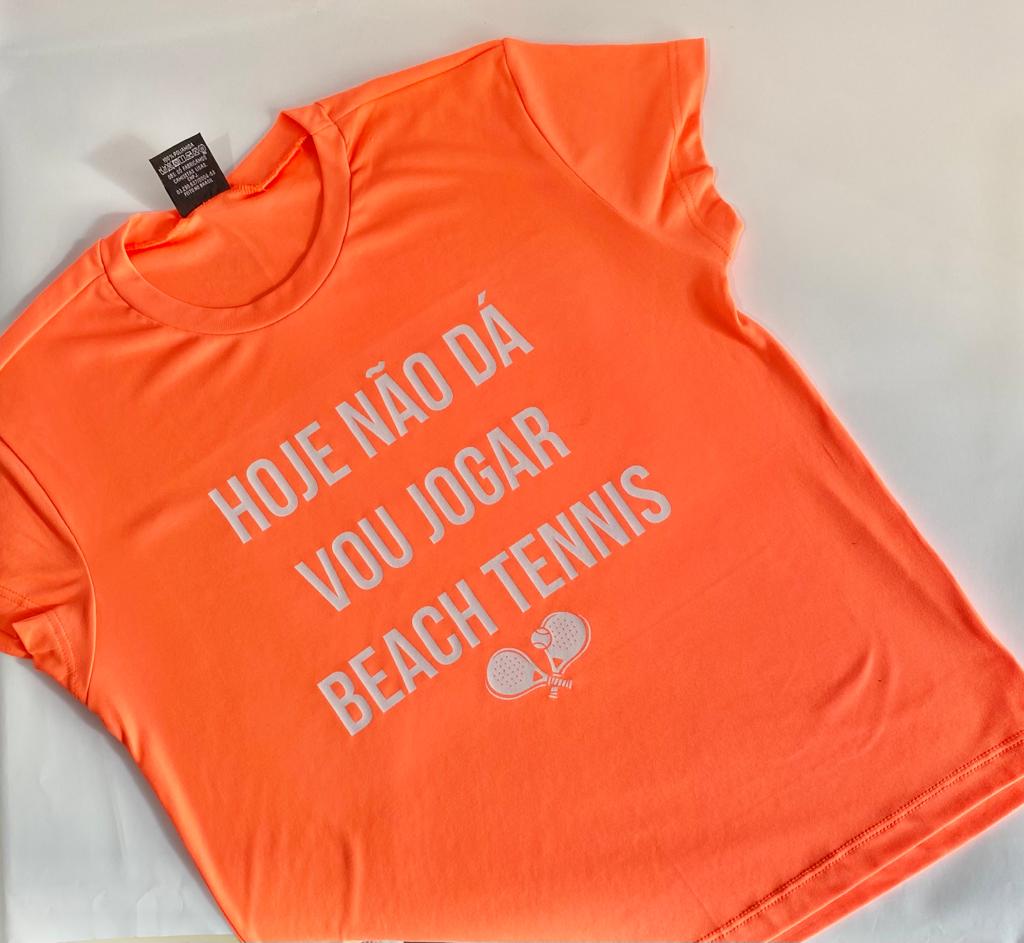 Camiseta Hoje não dá vou jogar Beach Tennis